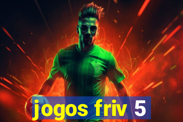 jogos friv 5